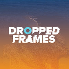 Dropped Frames